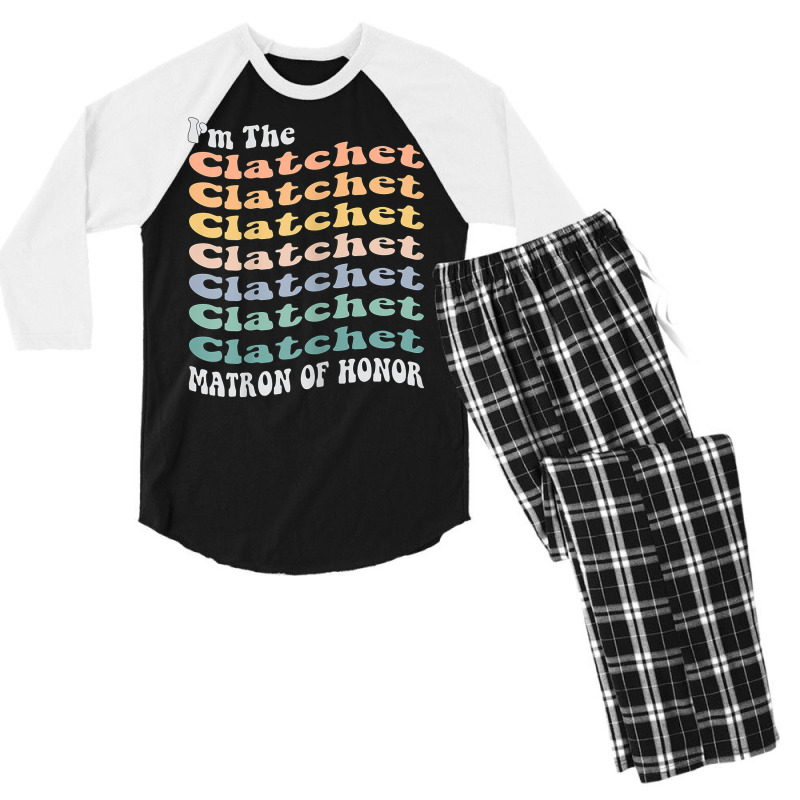 Womens Funny Matron Of Honor Clatchet Matching Bachelorette Party Men's 3/4 Sleeve Pajama Set by August | Artistshot