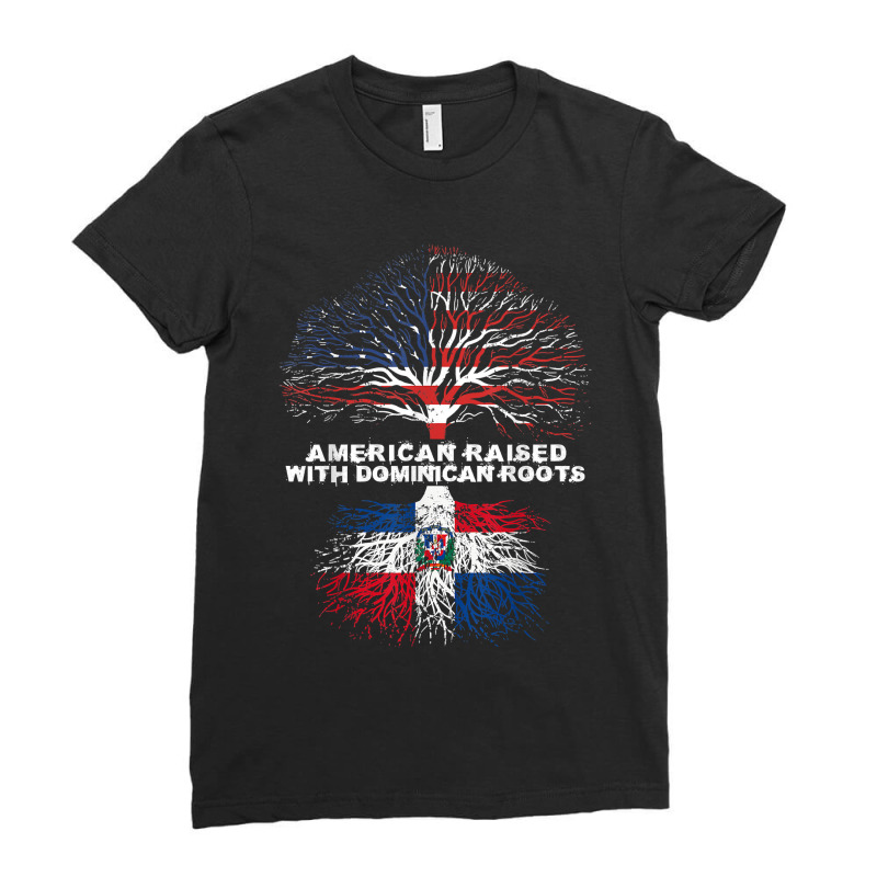 American Raised With Dominican Roots Republic Ladies Fitted T-Shirt by pennyWelborn | Artistshot