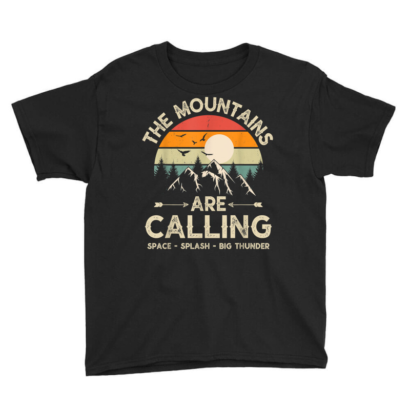 Vintage The Mountains Are Calling Space Splash Big Thunder T Shirt Youth Tee | Artistshot