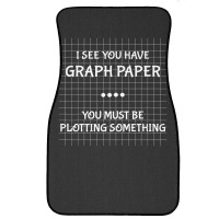 Math Teacher Joke Men Women Fun Best Math Quotes Front Car Mat | Artistshot