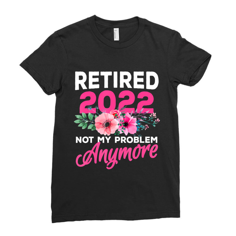 Retired 2022 Women Retirement Humor Ladies Fitted T-Shirt by Kuwannin528 | Artistshot