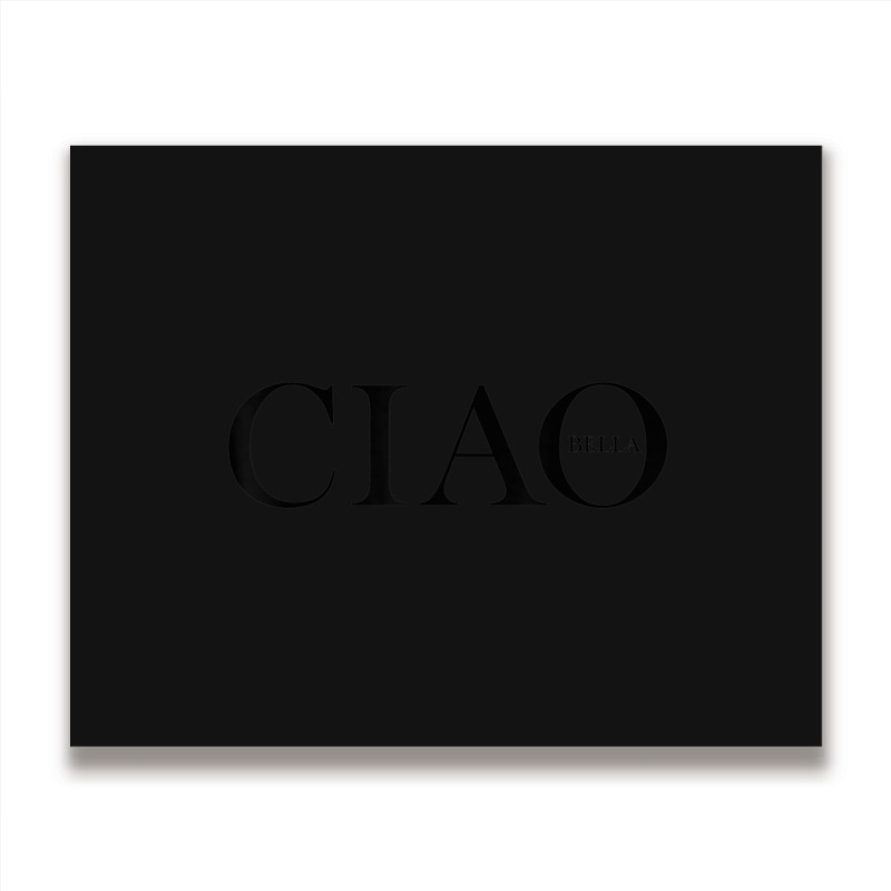 Ciao Bella Italian Greeting In Italy Metal Print Horizontal | Artistshot