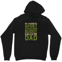 My Favorite Sport Stacking Buddy Calls Me Dad 1 Unisex Hoodie | Artistshot