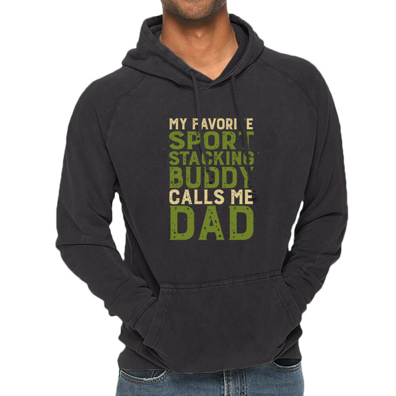 My Favorite Sport Stacking Buddy Calls Me Dad 1 Vintage Hoodie by JACQUELINEMARIASMITH | Artistshot