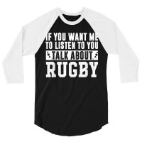 Talk About Rugby - Rugby Gift Rugby Player Rugby Coach Gift 3/4 Sleeve Shirt | Artistshot