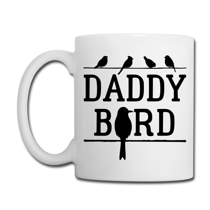 Daddy Bird Coffee Mug | Artistshot