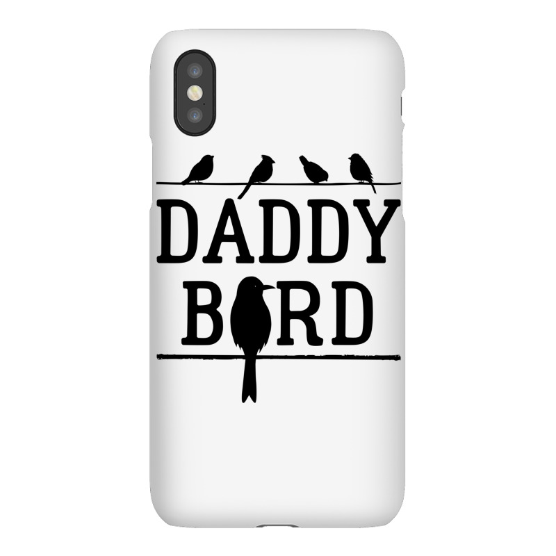 Daddy Bird Iphonex Case | Artistshot