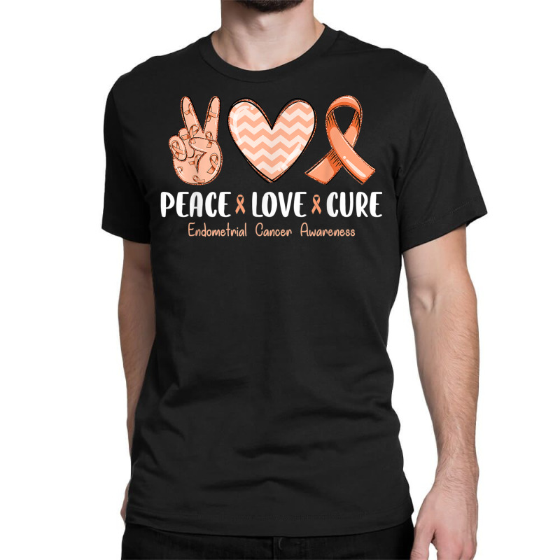 Peace Love Hope Endometrial Cancer Awareness Peach Ribbon Classic T-shirt by Complete | Artistshot