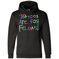 Womens Tattoos Are For Felons V Neck Champion Hoodie | Artistshot