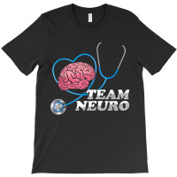 Team Neuro Neurosurgeon Neurology Neurosurgery Brain Doctor T-shirt | Artistshot