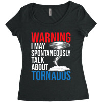 Spontaneously Talk About Tornados Hurricane Chaser Women's Triblend Scoop T-shirt | Artistshot