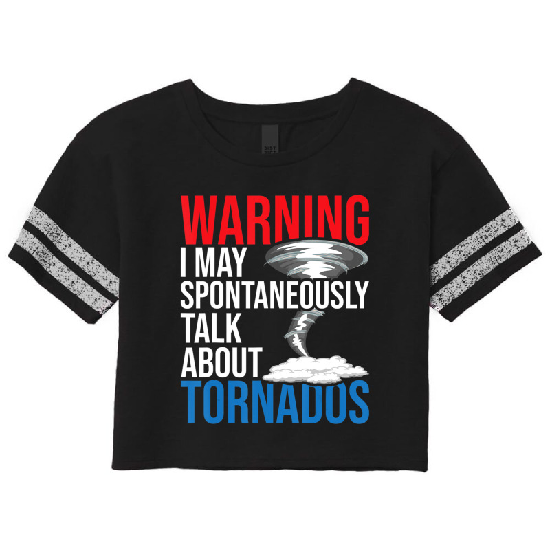 Spontaneously Talk About Tornados Hurricane Chaser Scorecard Crop Tee by Kuwannin528 | Artistshot