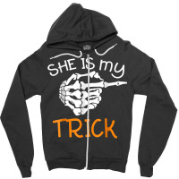 She Is My Trick With Halloween Night Costume Skeleton Finger Zipper Hoodie | Artistshot