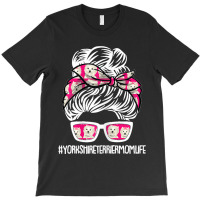 Womens Yorkie Mom Life Mothers Day Dog Puppy Yorkshire Terrier Pet T-shirt | Artistshot