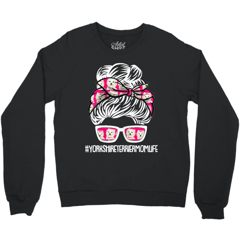 Womens Yorkie Mom Life Mothers Day Dog Puppy Yorkshire Terrier Pet Crewneck Sweatshirt | Artistshot