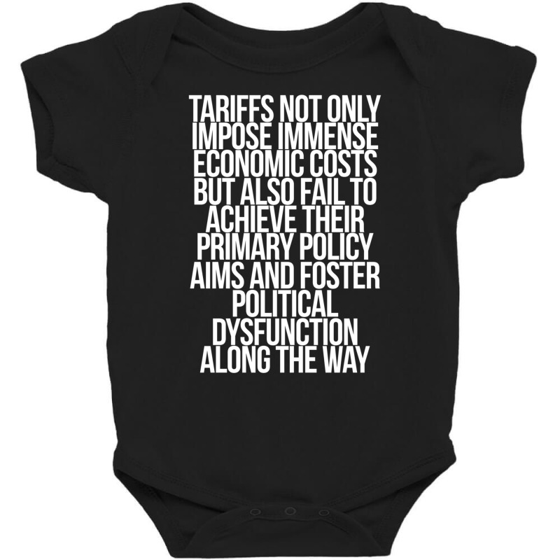 Tariffs Foster Political Dysfunction   Trump 2 Sided Shirt Baby Bodysuit | Artistshot