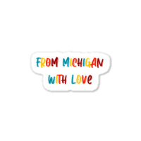 From Michigan With Love Sticker | Artistshot