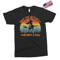 Yes Actually I Can Drive A Stick Halloween Retro Vintage  Copy Exclusive T-shirt | Artistshot