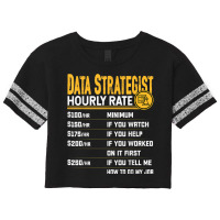 Data Strategist Hourly Rate   Funny Data Analytic Expert Scorecard Crop Tee | Artistshot