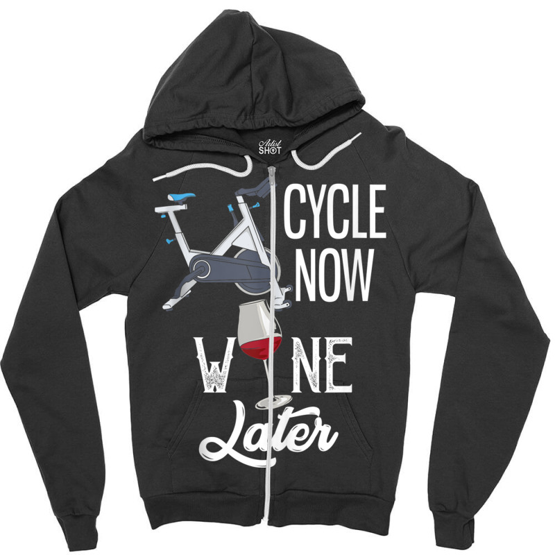 Cycle Now Wine Later Funny Indoor Cycling Tank Top Zipper Hoodie | Artistshot