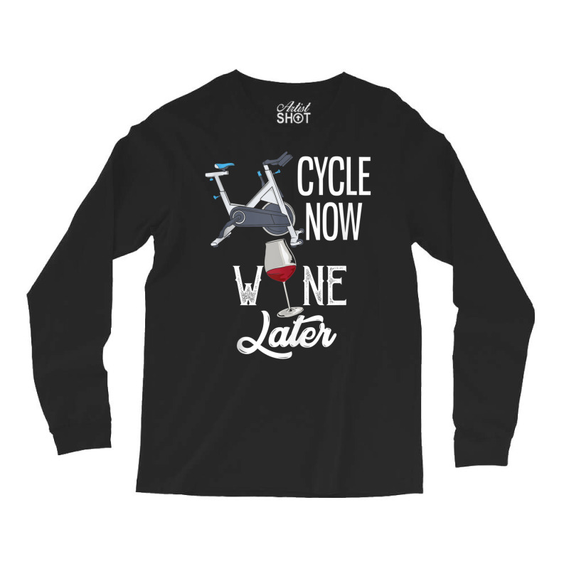 Cycle Now Wine Later Funny Indoor Cycling Tank Top Long Sleeve Shirts | Artistshot