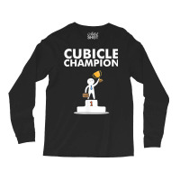 Cubicle Champion Funny T Shirt For Office Cubicle Dwellers Long Sleeve Shirts | Artistshot