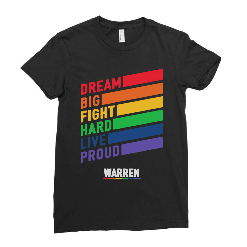 Elizabeth Warren Dream Big Fight Hard Live Proud Ladies Fitted T-Shirt by mirazjason | Artistshot