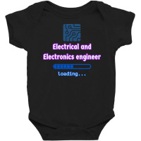 Loading To Electrical And Electronics Engineer T Shirt Baby Bodysuit | Artistshot