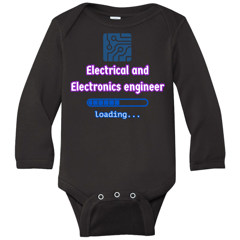 Loading To Electrical And Electronics Engineer T Shirt Long Sleeve Baby Bodysuit by cheepcollar | Artistshot