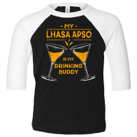 10506900022^my Lhasa Apso Is My Drinking Buddy^funny^dog Lov T Shirt Toddler 3/4 Sleeve Tee | Artistshot