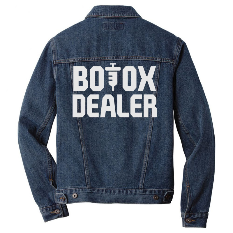 Funny Botox Dealer Syringe Cosmetic Aesthetic Nurse Injector Pullover Men Denim Jacket | Artistshot