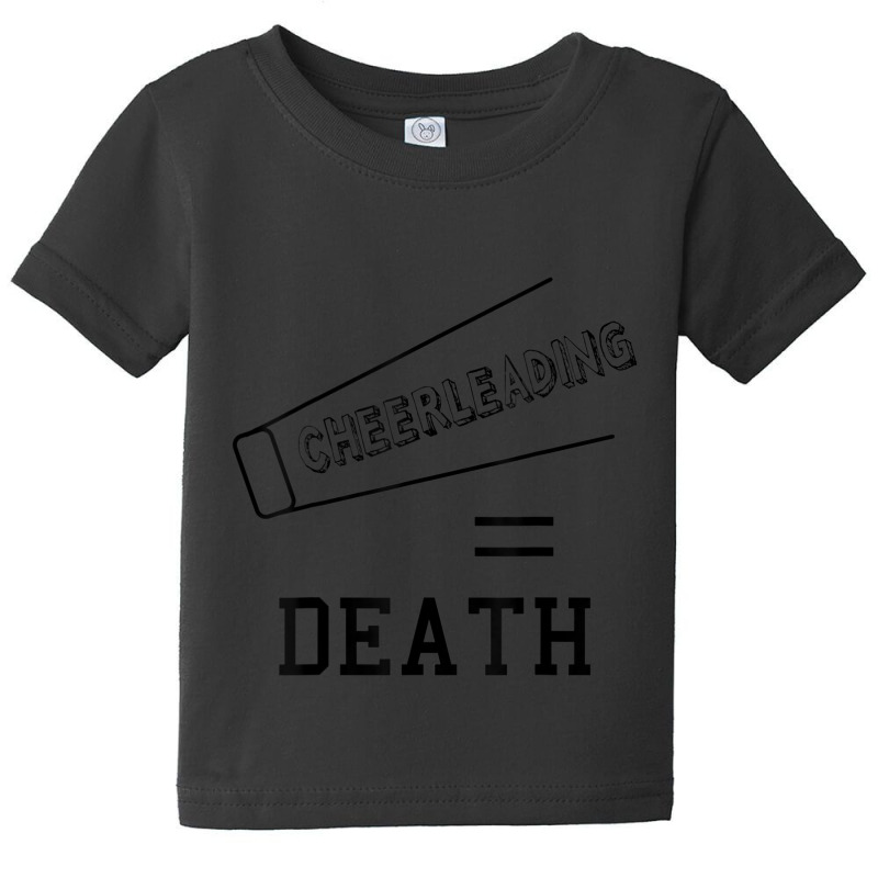 Cheerleading Equals Death Baby Tee by Kanmopsuk45 | Artistshot