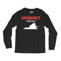 Haymarket Virginia Usa State America Travel Virginian Long Sleeve Shirts | Artistshot