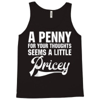 A Penny For Your Thoughts Sarcastic Joke Funny Raglan Baseball Tee Tank Top | Artistshot