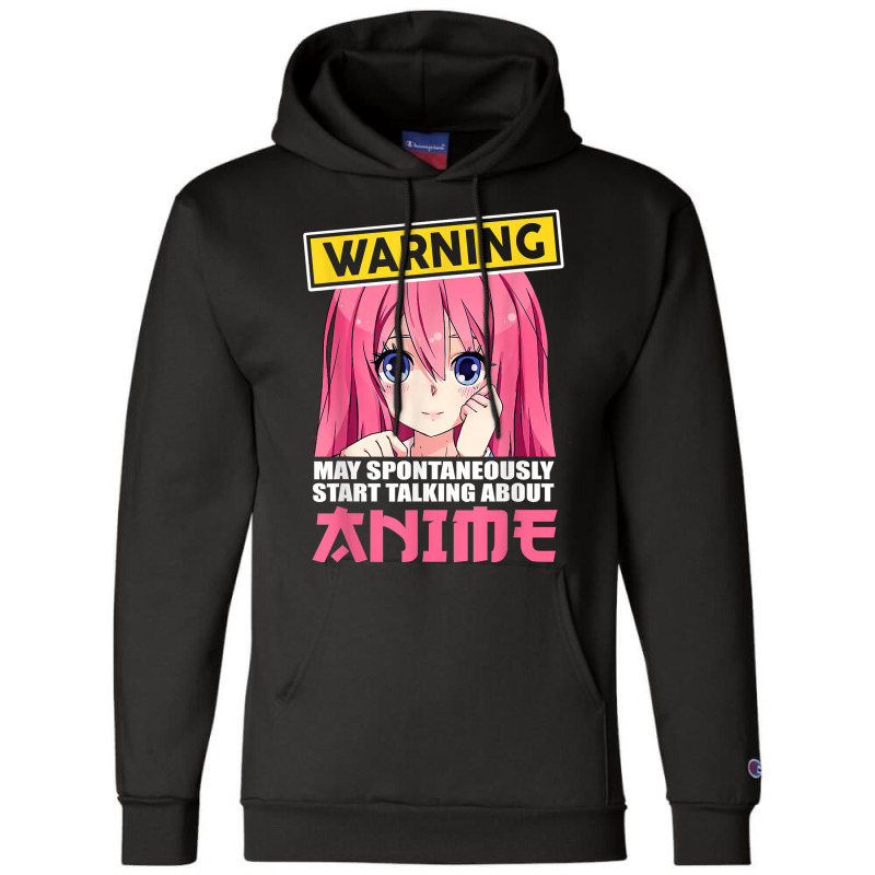 Warning May Spontaneously Start Talking About Anime Girls T Shirt Champion Hoodie | Artistshot