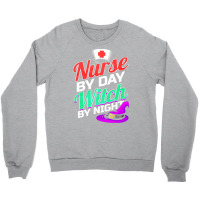 Nurse By Day Witch By Night Costume Halloween T Shirt Crewneck Sweatshirt | Artistshot