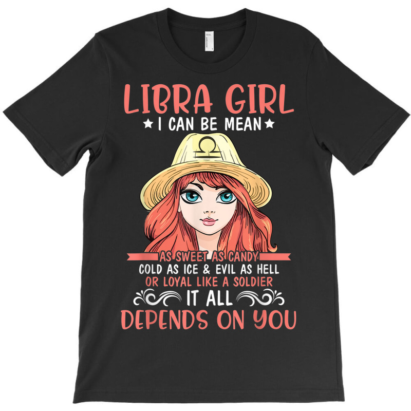 Libra Girl Sweet Candy Cold Ice Evil As Hell Loyal Soldier T-shirt | Artistshot