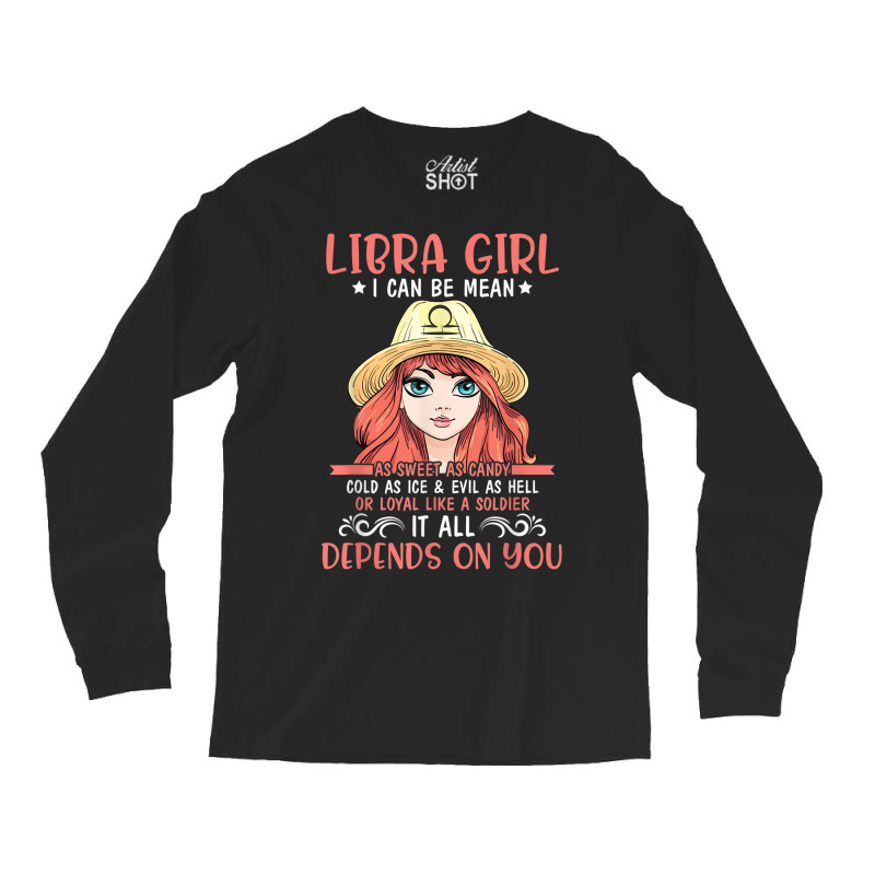 Libra Girl Sweet Candy Cold Ice Evil As Hell Loyal Soldier Long Sleeve Shirts | Artistshot