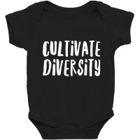 Cultivate Diversity   Immigration Rights T Shirt   Feminism Baby Bodysuit | Artistshot