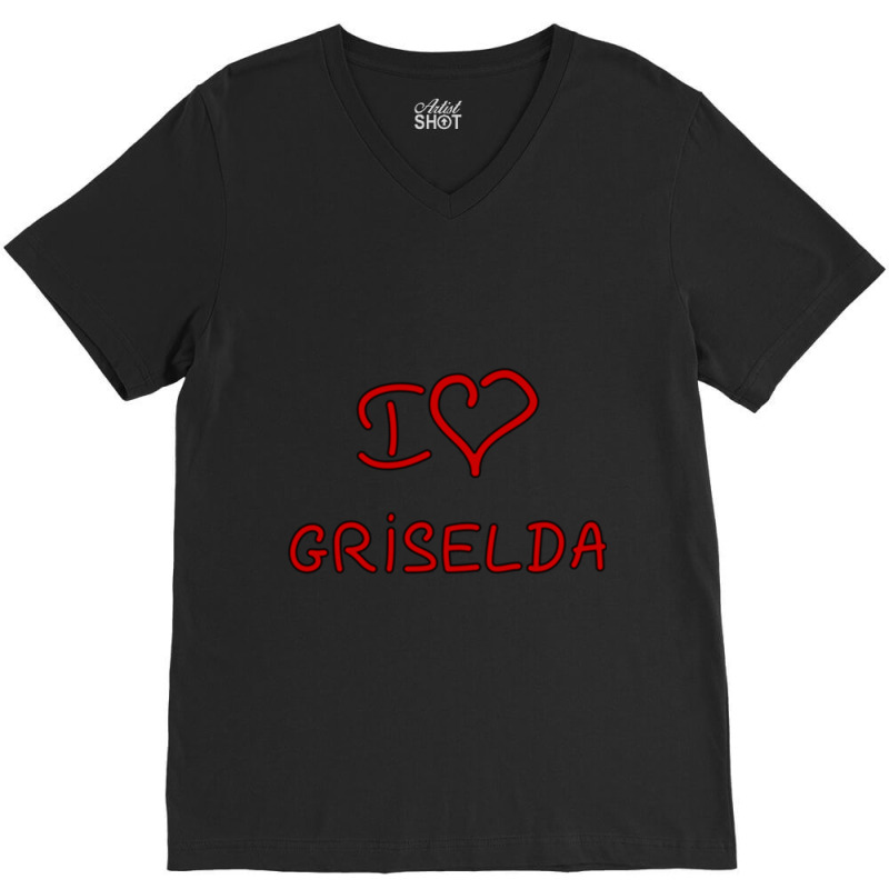 I Love Griselda V-neck Tee | Artistshot