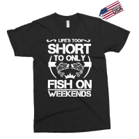 Angler Das Leben Ist Zu Kurz Um Nur Am Wochenende Exclusive T-shirt | Artistshot