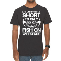 Angler Das Leben Ist Zu Kurz Um Nur Am Wochenende Vintage T-shirt | Artistshot