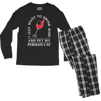 10508500020^drink Wine And Pet My Persian Cat^funny^persian T Shirt Men's Long Sleeve Pajama Set | Artistshot