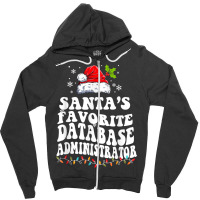 Funny Santa's Favorite Database Administrator Christmas Zipper Hoodie | Artistshot