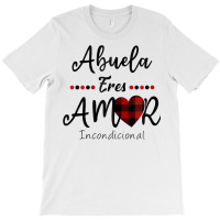 Dia De La Madre Shirt Abuela Eres Amor Incondicional Spanish Zip Hoodi T-shirt | Artistshot