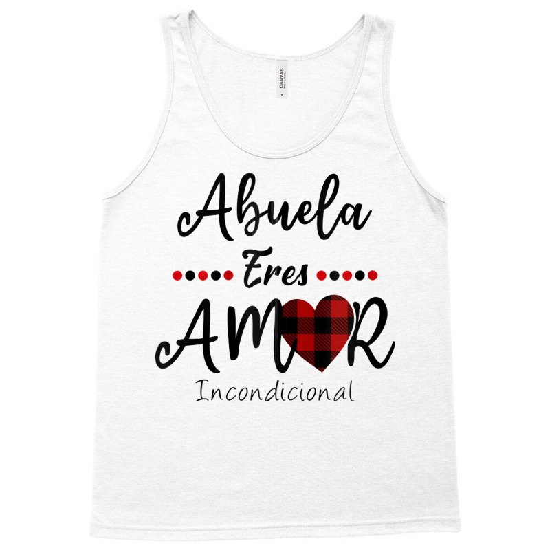 Dia De La Madre Shirt Abuela Eres Amor Incondicional Spanish Zip Hoodi Tank Top by cm-arts | Artistshot