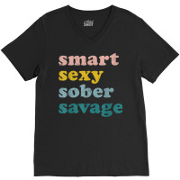 Retro Vintage Smart Sexy Sober Savage Recovery V-neck Tee | Artistshot