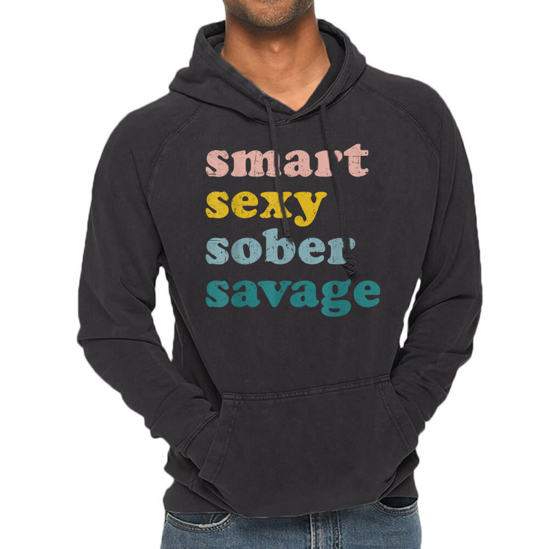 Retro Vintage Smart Sexy Sober Savage Recovery Vintage Hoodie | Artistshot