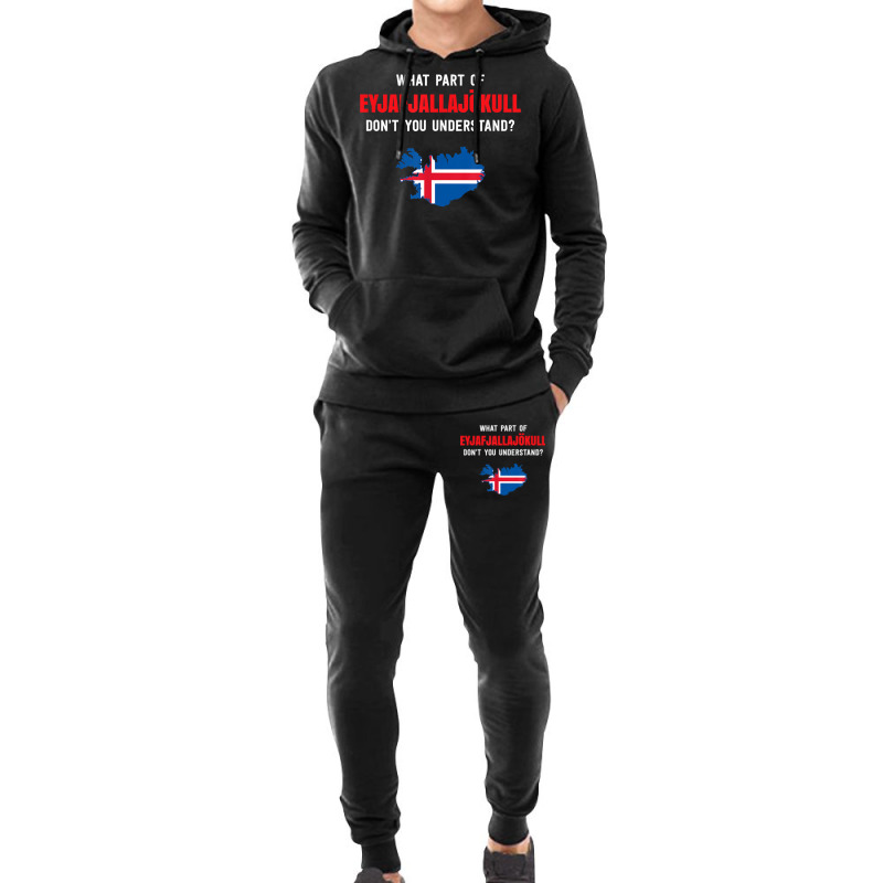 What Part Of Eyjafjallajökull, Iceland T Shirt Hoodie & Jogger set by wevipaenizhu | Artistshot