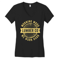 Carpenter Shirts Morningwood Lumber Company Women's V-neck T-shirt | Artistshot